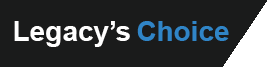 Legacy Choice